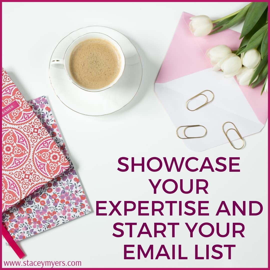 Showcase Your Expertise and Start Your Email List FS